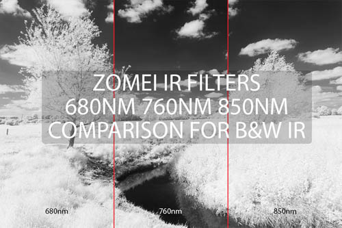 Zomei IR filters 680nm 760nm 850nm comparison for B&W IR