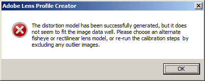 The distortion model has been successfully generated, but it does not seem to fit the image data well. Please choose an alternate fisheye or rectilinear lens model, or re-run the calibration steps by excluding any outlier images.
